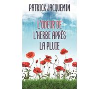 L'odeur de l'herbe après la pluie