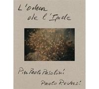 L'Odeur de l'Inde Pier Paolo Pasolini (Auteur), Paolo Roversi (Auteur)