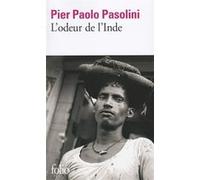 L'odeur de l'Inde Pier Paolo Pasolini (Auteur), René de Ceccatty (Traduction)
