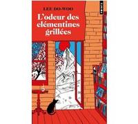 Do-Woo Lee – L'Odeur des clémentines grillées – Roman – Poche