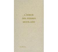 L'odeur des pierres mouillées