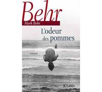 L'odeur des pommes - Mark Behr - Lattes - broché - Roman