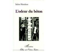 L'odeur du beton - Salim Hatubou - L'harmattan - broché - Livre