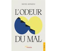 L'Odeur du mal - Michel Mongeau - Jets D'encre - broché - Roman