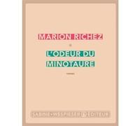 L'odeur du Minotaure Marion Richez (Auteur)