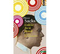 L'Odeur du si bémol: L'univers des hallucinations