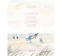 L'odeur d'une journée d'été - Clémence Sabbagh - Joie De Lire - cartonné - Album jeunesse