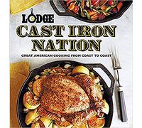 Lodge Cast Iron Nation by The Lodge Company The Lodge Company (Auteur)