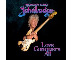 Lodge, John - Love Conquers All