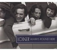 Lodger - Always Round Here [Import]