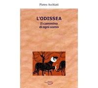 L'Odissea. Il cammino di ogni uomo