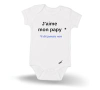 LODMY® - Body Bébé “J’aime mon Papy, il ne dit jamais non” - Cadeau Naissance Drôle et Tendre - Idée Originale Baby Shower Garçon ou Fille (Blanc, 0-3 mois)