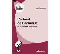 L'odorat des animaux Gérard Brand (Auteur)