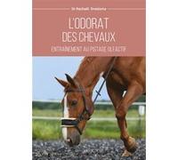 L'odorat des chevaux : Entraînement au pistage olfactif