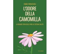 L'odore della camomilla. La grande sfida delle erbe al sistema salute