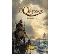 L'Odysée: Edition illustrée et augmentée pour les lecteurs modernes