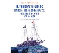 L'Odysse des Radeaux Tahiti-Nui II & III