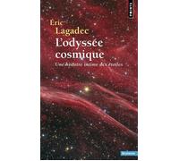 L'Odyssée cosmique – Une histoire intime des étoiles