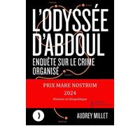 L'odyssée d'Abdoul - Enquête sur le crime organisé - Audrey Millet - Les Peregrines Eds - broché - Essai