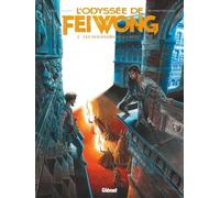 Glénat L'odyssée de Fei Wong tome 2