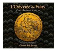 L'odyssee De Fulay, Chants Berberes Antiques