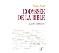L'odyssée de la bible - Etienne Nodet - Cerf - broché - Dictionnaire et encyclopédie