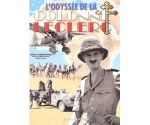 L'odyssée de la colonne Leclerc: Les Français Libres au combat sur le front du Tchad, 1940-43