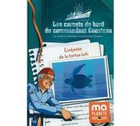 Les Carnets De Bord Du Commandant Cousteau - L'odyssée De La Tortue-Luth