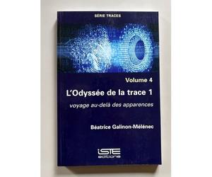 L'odyssée De La Trace T.1 - Voyage Au-Delà Des Apparences