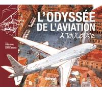 L'Odyssée de l'aviation à Toulouse - Yves Marc - Privat - broché - Beau livre