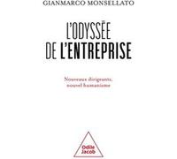 L'Odyssée de l'entreprise: Nouveaux dirigeants, nouvel humanisme
