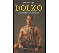 L'odyssée de l'esclave Dolko - Jean-Paul Tapie - H&o - Poche - Roman