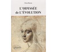 L'Odyssée de l'évolution - Denis Buican - Ellipses - broché - Essai