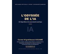 L'odyssée de l'IA: De l’algorithme à la souveraineté
