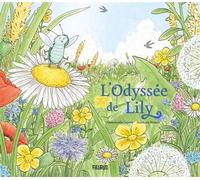 L'odyssée de Lily - Emmanuelle Lepetit - Fleurus - cartonné - Album jeunesse