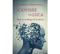 L'odyssée de Luca Catherine Brechignac (Auteur)