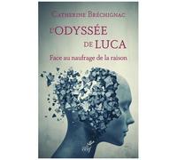 L'odyssée De Luca - Face Au Naufrage De La Raison