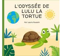 L'odyssée de Lulu la tortue