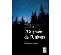 L'Odyssée de l'Univers - Le récit moderne de notre fabuleuse aventure commune - Brian Thomas Swimme - Vega Eds - broché - Etude