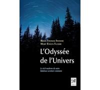 L'Odyssée de l'Univers - Le récit moderne de notre fabuleuse aventure commune - Brian Thomas Swimme - Vega Eds - broché - Etude