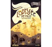 L'Odyssée de Milo - Les nouveaux gardiens