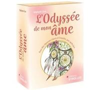 Stéphanie Gras – L'Odyssée de mon âme – Pour des réponses claires et limpides, jour après jour