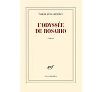 Pierre-Yves Leprince – L'odyssée de Rosario – Gallimard