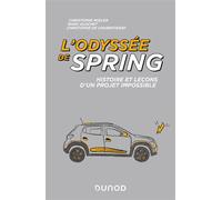 L'odyssée de Spring Histoire et leçons d'un projet impossible - Christophe Midler - Dunod - broché - Guide