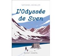 L'Odyssée de Sven - Nathaniel Ian Miller - Buchet-Chastel - broché - Roman