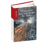 L'Odyssée des bateliers du Rhin