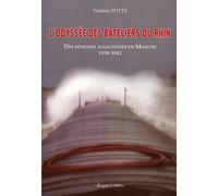 L'odyssée des bateliers du Rhin : Des péniches alsaciennes en Manche 1939-1942