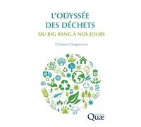 L'odyssée des déchets Du big bang à nos jours - Christian Duquennoi - Quae - broché - Essai