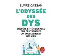 L'Odyssée des dys - Elvire Cassan - Lgf - Poche - Essai