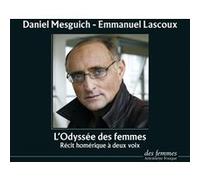 L'Odyssée des femmes Homère (Auteur), Daniel Mesguich (Lu par)